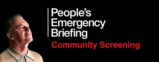 People's emergency briefing film screening