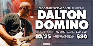 Bloodbuzz Sunday Social Featuring Dalton Domino - Bentonville, AR