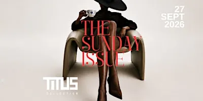 THE SUNDAY ISSUE: A TITUS COLLECTION RUNWAY EXPERIENCE
