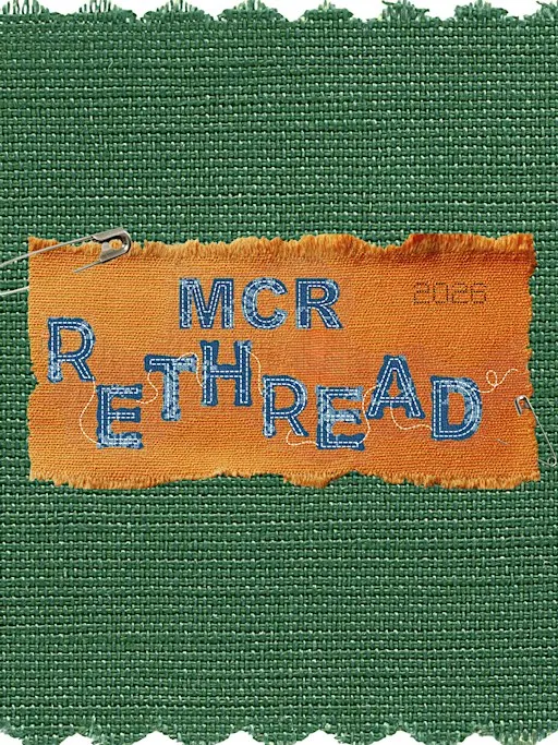 Mcr Rethread: Showcasing Upcycled, Conscious and Secondhand Fashion