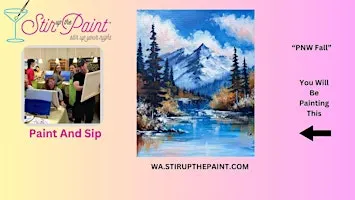Seattle Paint and Sip, Paint Party, Paint Night With Stir Up The Paint