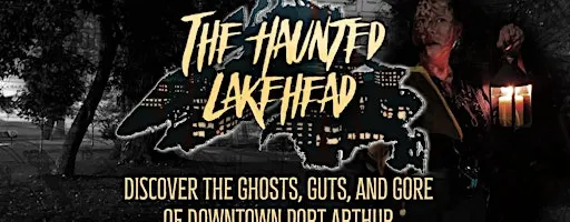 The Haunted Lakehead: Port Arthur Ghosts and Gore