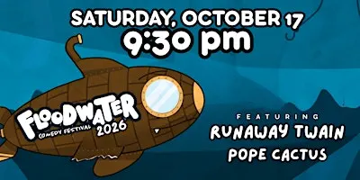 Floodwater Saturday: 9:30pm Improv