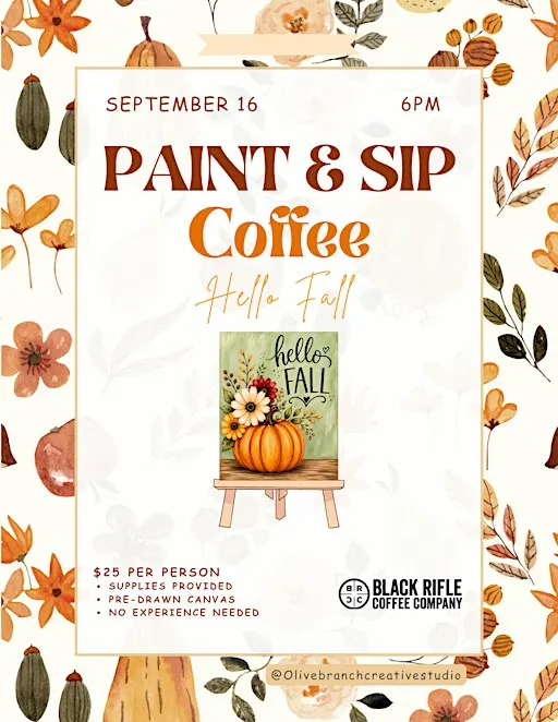 Paint & Sip Coffee- Sept. 16th @Black Rifle Coffee Company