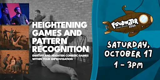 Floodwater Improv Workshop: Heightening Games and Pattern Recognition