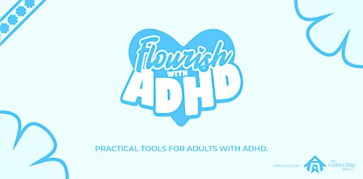 Flourishing with ADHD -Small Group (Session 8: Getting Back on Track)