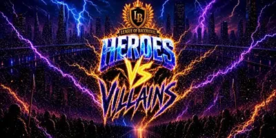 League of Bacchanal: Heroes vs Villains