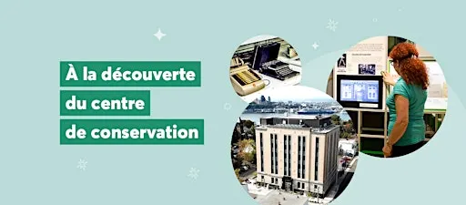 À la découverte du centre de conservation