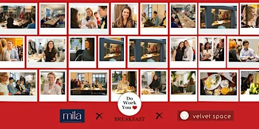 Do Work You Love Breakfast – MILA Edition (Women Only)