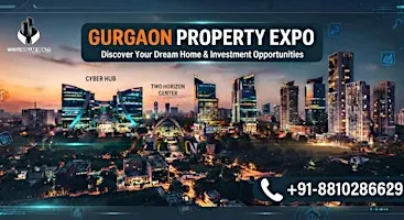 Gurgaon Property Expo Sept — Sector 79-113 Growth Belt, Free Ticket