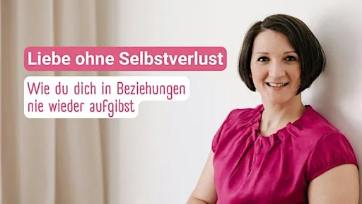 Liebe ohne Selbstverlust: Wie du dich in Beziehungen nie wieder aufgibst
