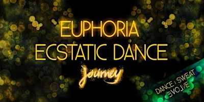 Euphoria Ecstatic Dance - Conscious Dance Party - HerbstTanz (+ Kakao)