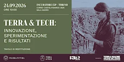 Terra & Tech: innovazione, sperimentazione e risultati