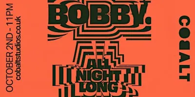 BOBBY. — All Night Long (Age 21+)