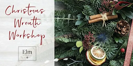 Christmas Wreath Workshop