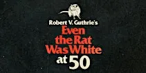 Symposium: Even the Rat Was White at 50