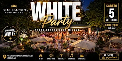 White Party @ Beach Garden Club Milano - Free Entry