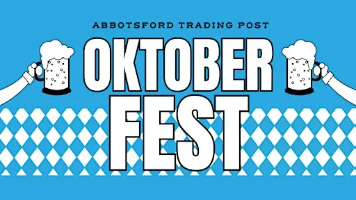 Trading Post Oktoberfest (Abbotsford Eatery)