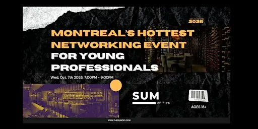 Montreal's Hottest Networking Event For Young Professionals