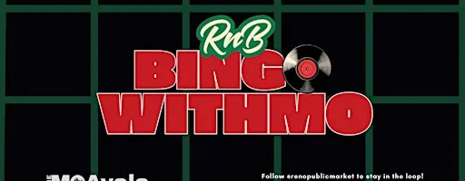 RnB Bingo with Mo Ayala at Reno Public Market