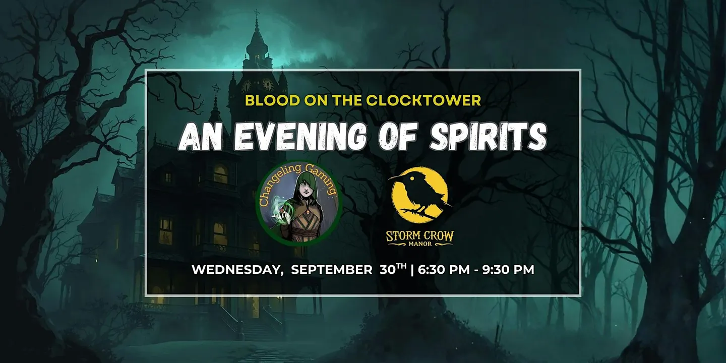 An Evening of Spirits at Storm Crow Manor | A Blood On the Clocktower Event