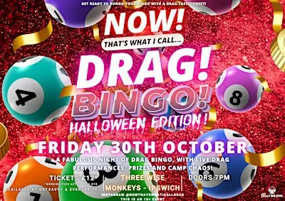 NOW! That's What I Call...DRAG! BINGO! Halloween Edition! Ipswich!