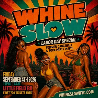 WHINE SLOW - NYC's Sexiest Dancehall Labor Day Party (Free B4 12AM w tix)