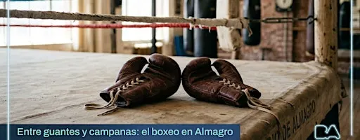 Visita Guiada | Entre guantes y campanas: el boxeo en Almagro