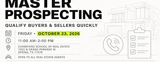 Master Prospecting: Qualify Buyers and Sellers Quickly! REALTOR'S FREE RSVP