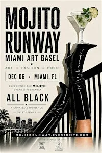 MOJITO RUNWAY PARTY * MIAMI ART BASEL