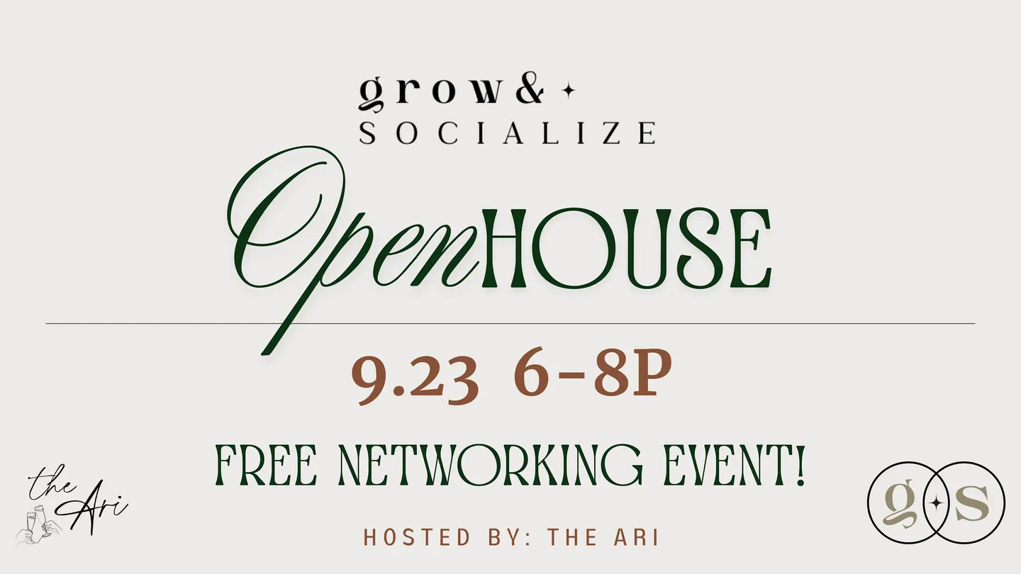 Grow & Socialize Free Open House