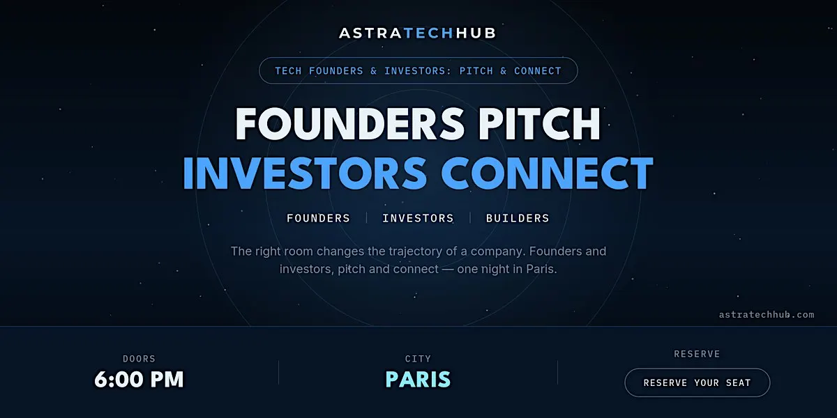Tech Founders & Investors: Pitch & Connect I Paris