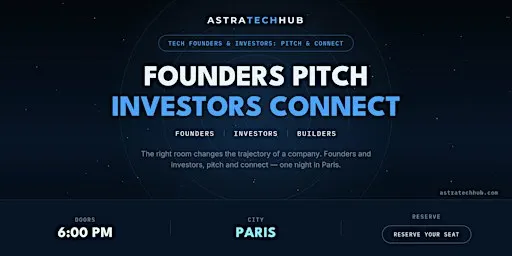 Tech Founders & Investors: Pitch & Connect I Paris