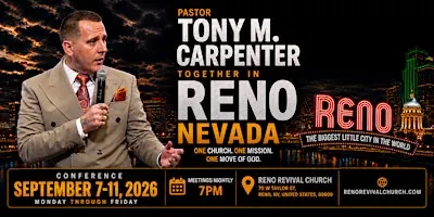 Revival in Reno, Nevada with Pastor Tony Carpenter