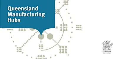 Navigating Grants and Incentives: Unlocking Manufacturing Growth, Toowoomba