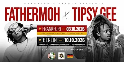 ARBANTONE GERMANY TOUR – Fathermoh & Tipsy Gee Live in Berlin