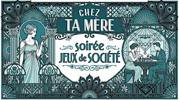 Soirée Jeux Société