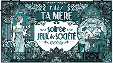 Soirée Jeux Société