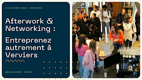 Afterwork & Networking : Entreprenez autrement à Verviers !