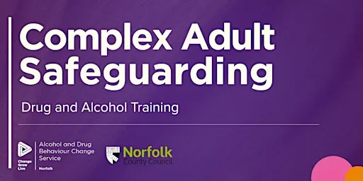 Complex Adult Safeguarding - Drug and Alcohol Training Session