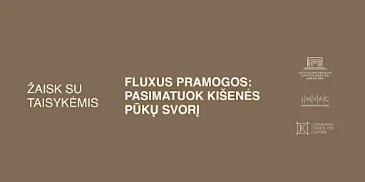 Fluxus pramogos: pasimatuok kišenės pūkų svorį