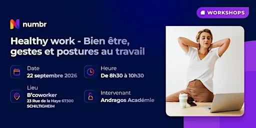 Atelier - Healty work : Bien être, geste et postures au travail