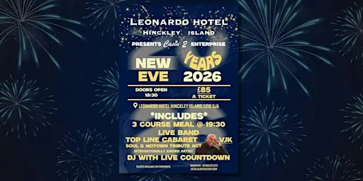 New Years Eve 2026 | Cabaret, DJ & 3 Course Meal