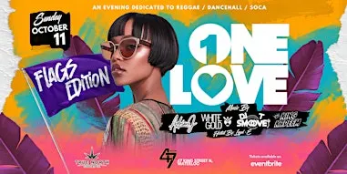ONE LOVE 'FLAGS EDITION' - REGGAE, DANCEHALL, SOCA, & AFROBEATS