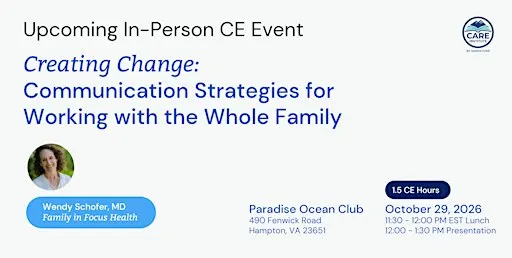 Creating Change: Communication Strategies for Working with the Whole Family