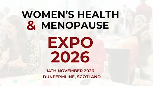 Women’s Health & Menopause Expo 2026 | Scotland