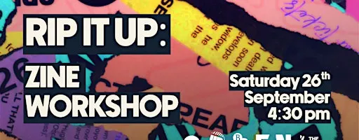 Rip It Up: Zine workshop with Hilltop Arts Club