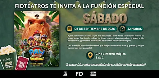 Función Especial FIDTEATROS - Paw Patrol: La Dino Película