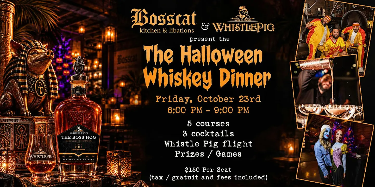 Halloween Whiskey Event featuring Whistle Pig at Bosscat Kitchen Irvine