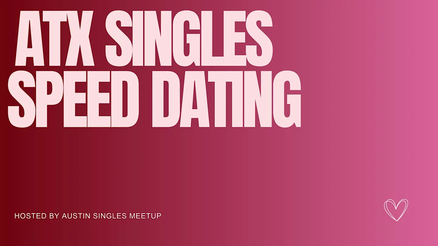 Austin Singles Speed Dating (30s-40s)